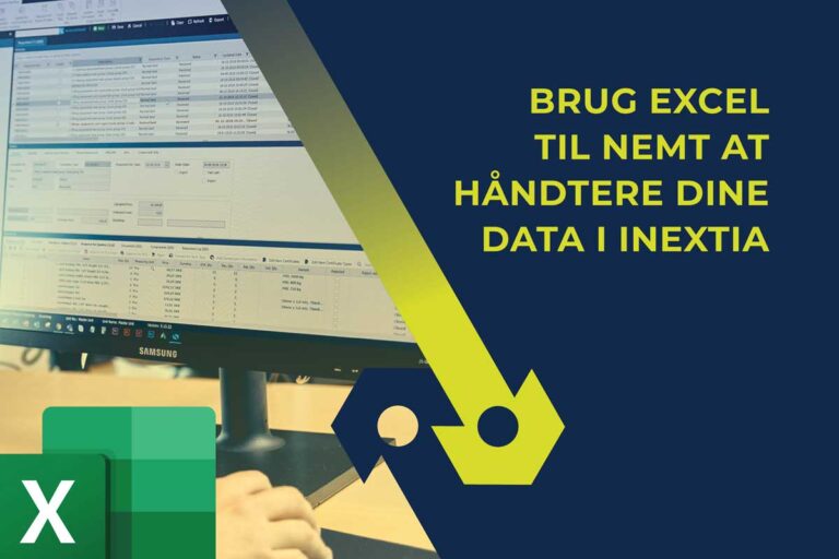 Brug Excel til nemt at håndtere dine data i INEXTIA