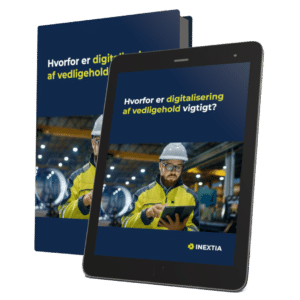 Billede af en tablet og en bog med titlen 'Hvorfor er digitalisering af vedligehold vigtigt?' En person iført sikkerhedsudstyr arbejder på en Industriel fabriksmiljø. INEXTIA-logoet er synligt nederst